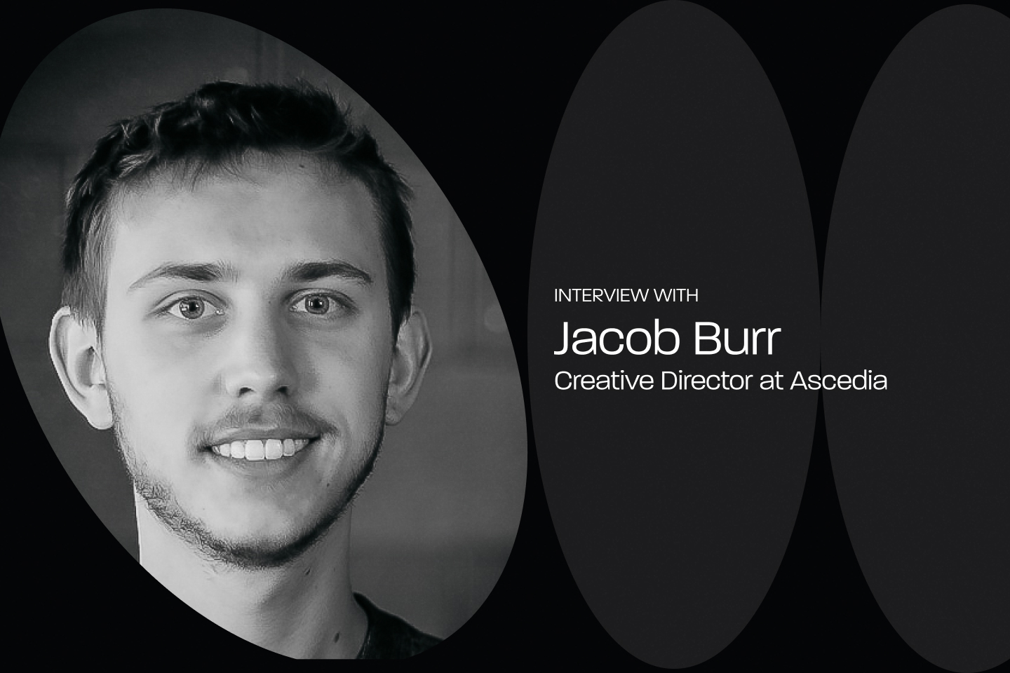 A UX/UI Interview with Ascedia’s Jacob Burr